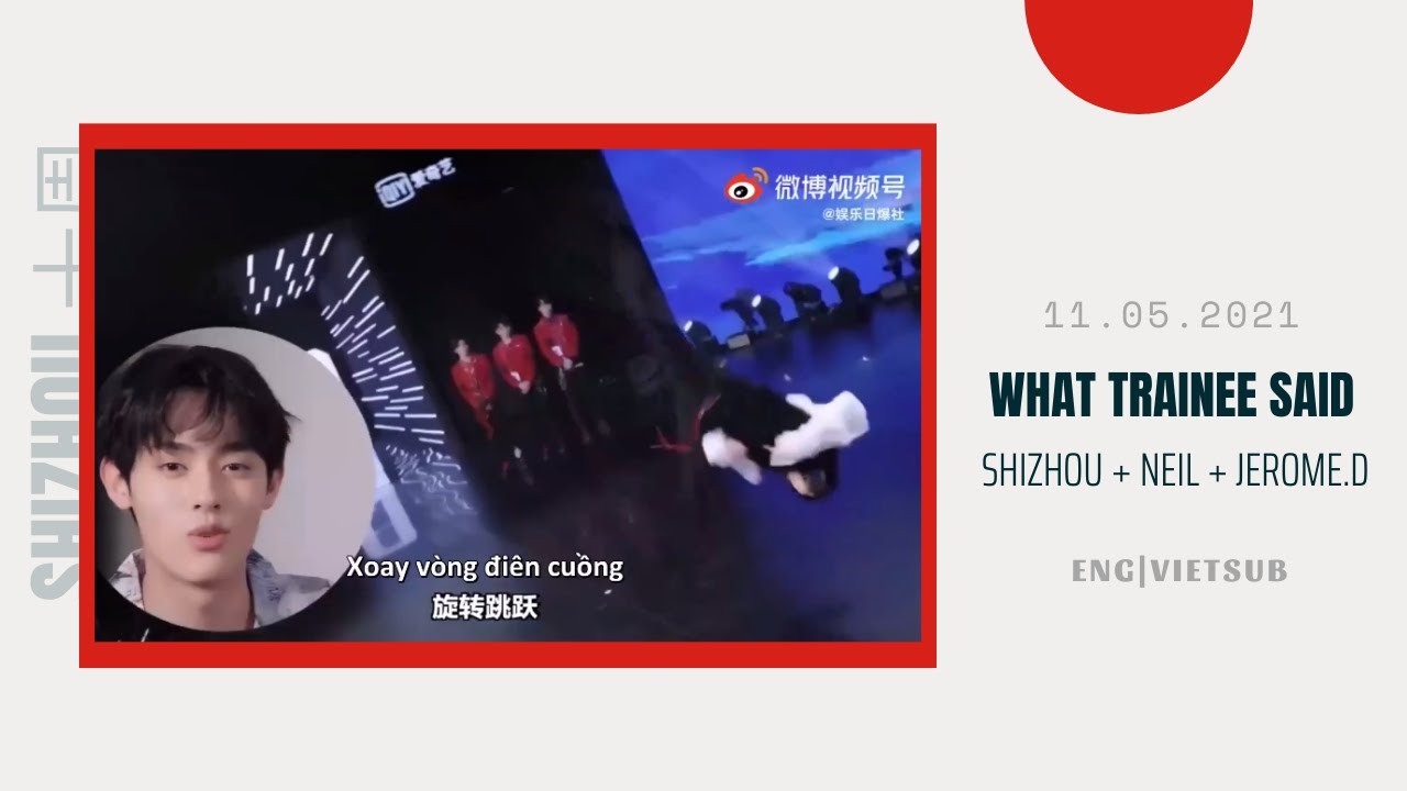 ShiZhou 十周 - Trainees Share their Thoughts about Shizhou + Neil + Jerome. D 【Luo Yizhou x JOJO】