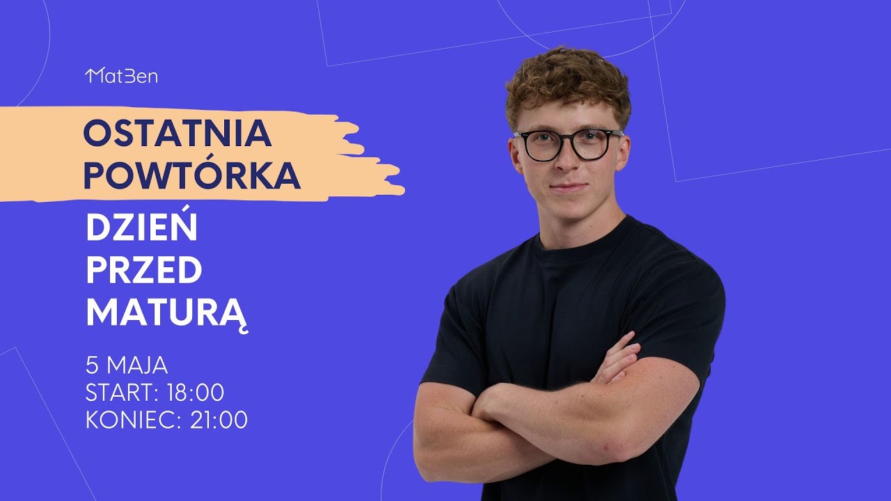 OSTATNIA POWTÓRKA PRZED MATURĄ Z MATEMATYKI