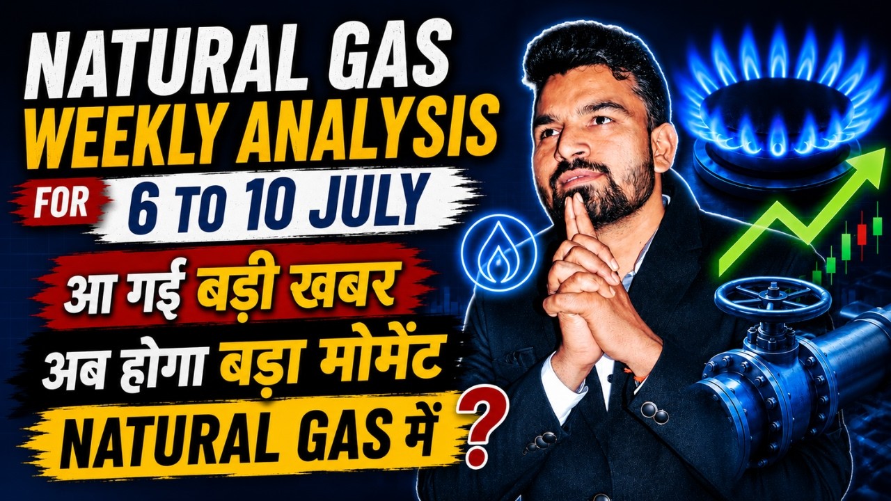 NATURAL GAS WEEKLY ANALYSIS JULY 6-10, 2026 | NATURAL GAS MCX ANALYSIS FOR NEXT WEEK
