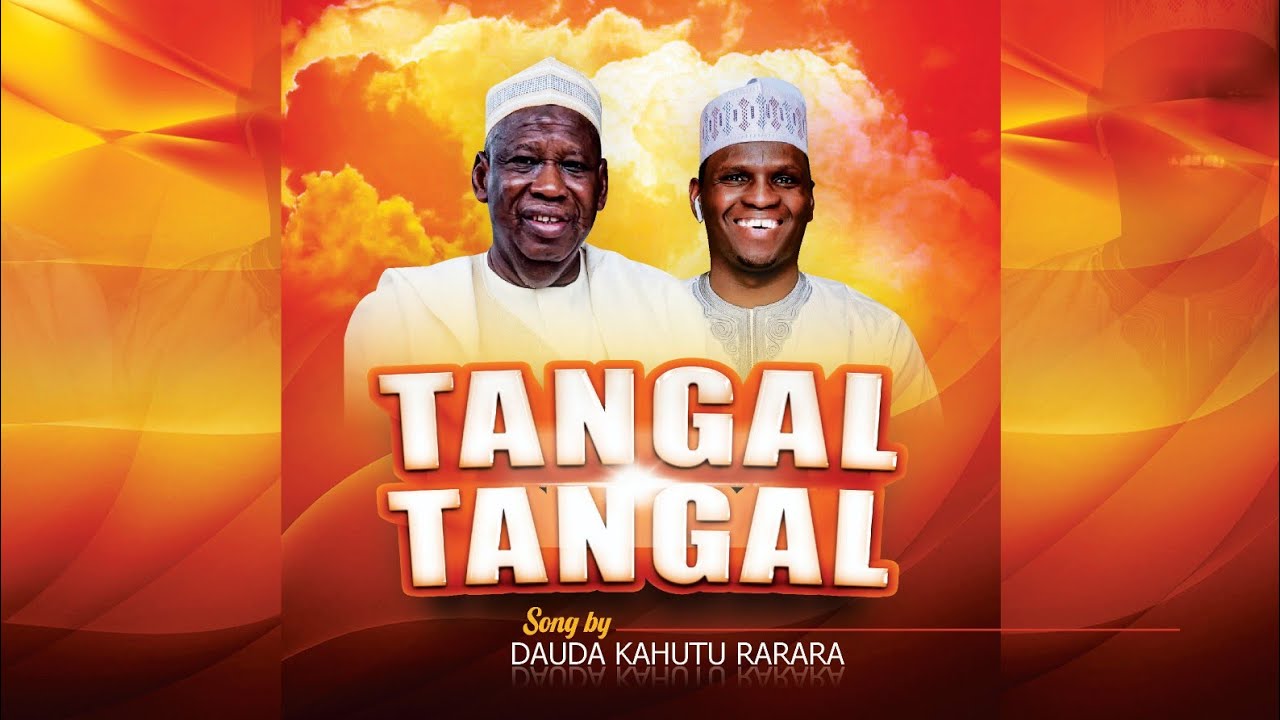 Dauda Kahutu Rarara - TANGAL TANGAL - Official Music Audio 2023