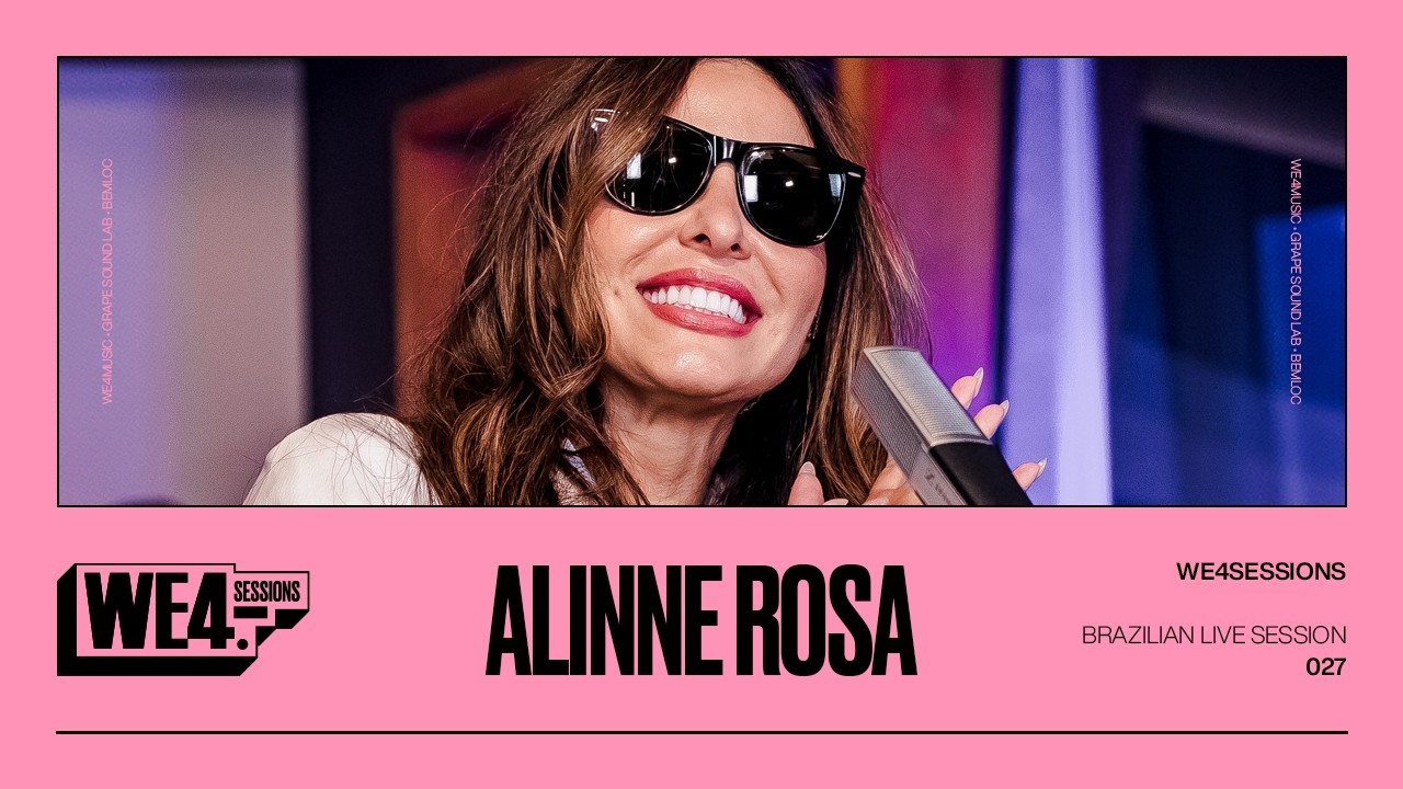 Alinne Rosa: WE4Sessions