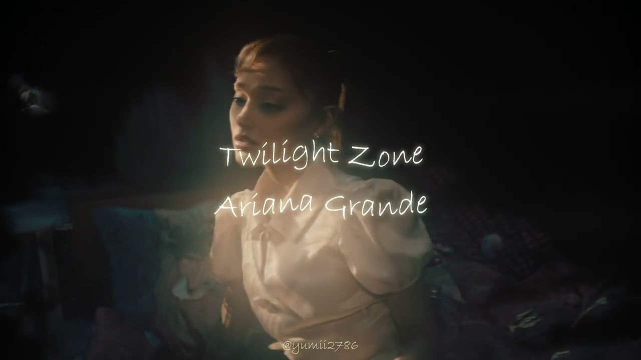 Ariana Grande - Twilight Zone (Perfectly Slowed + Reverb)