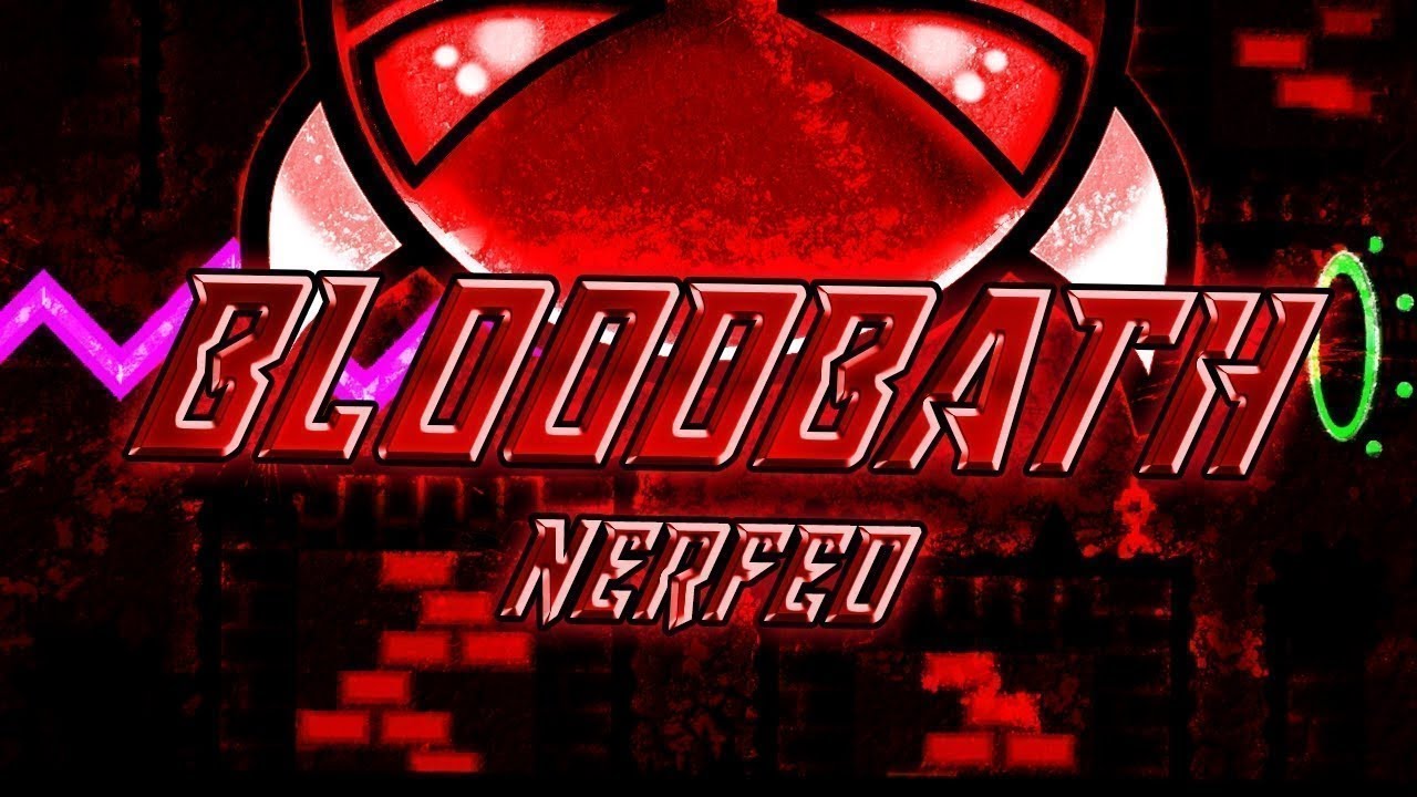 Geometry Dash Bloodbath (Nerfed) 100%