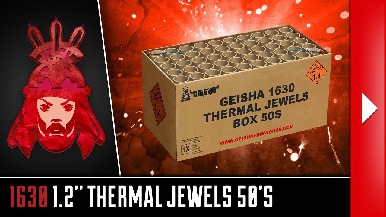 1630 1.2'' Thermal Jewels 50's - Geisha - Vuurwerkmania - (OFFICIAL VIDEO)