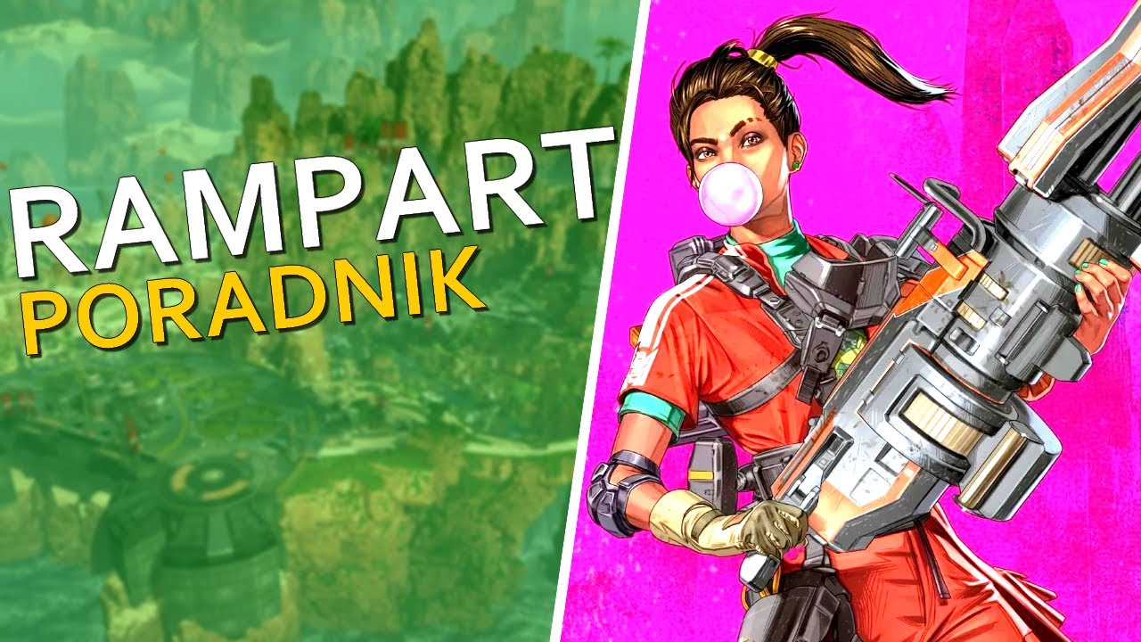 Jak grać: RAMPART | Apex Legends - Historia, umiejętności, taktyki [TUTORIAL/PORADNIK PL] ✔