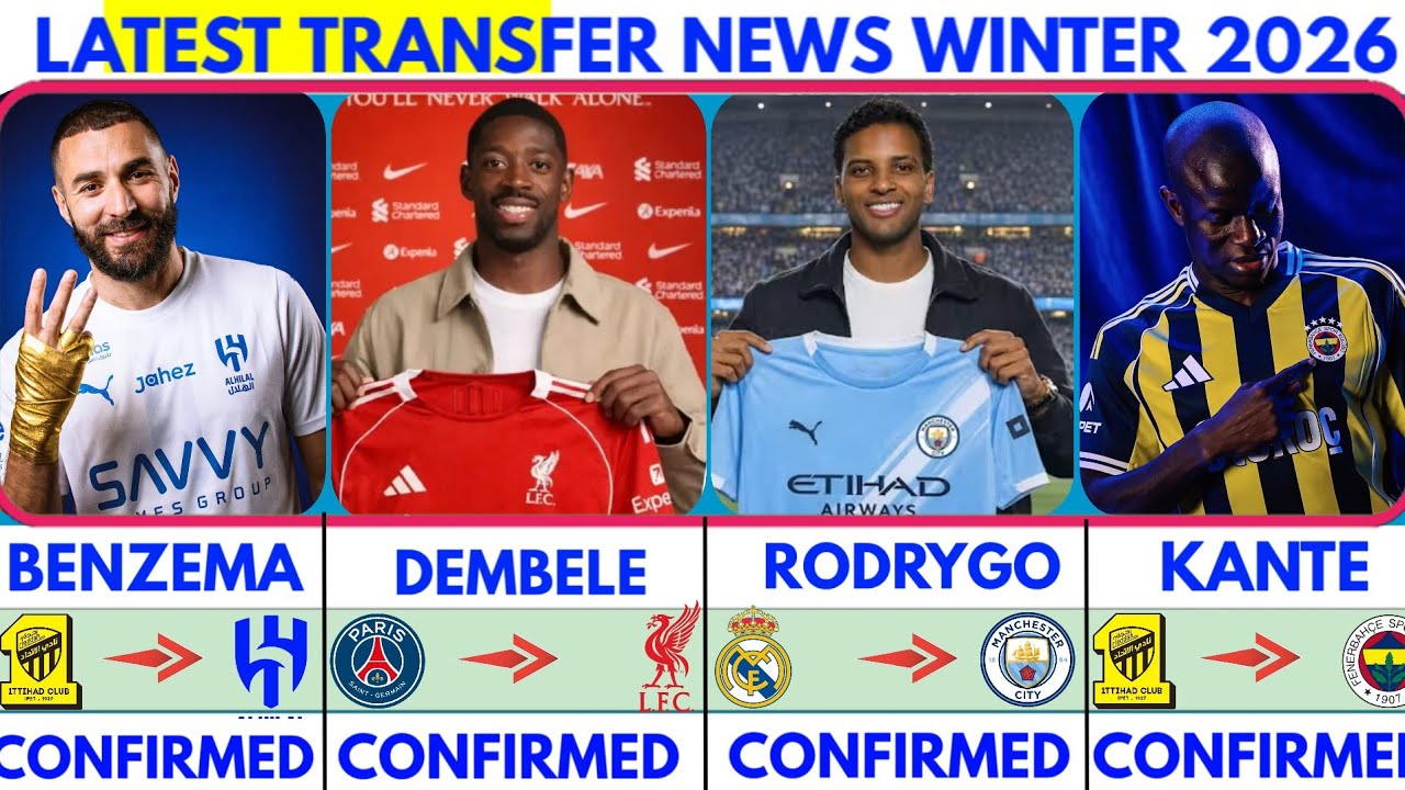 🚨LATEST CONFIRMED TRANSFER NEWS AND RUMOURS TRANSFER NEWS 2026|Rodrygo😱Dembele✔️kante✔️Benzema...🚨