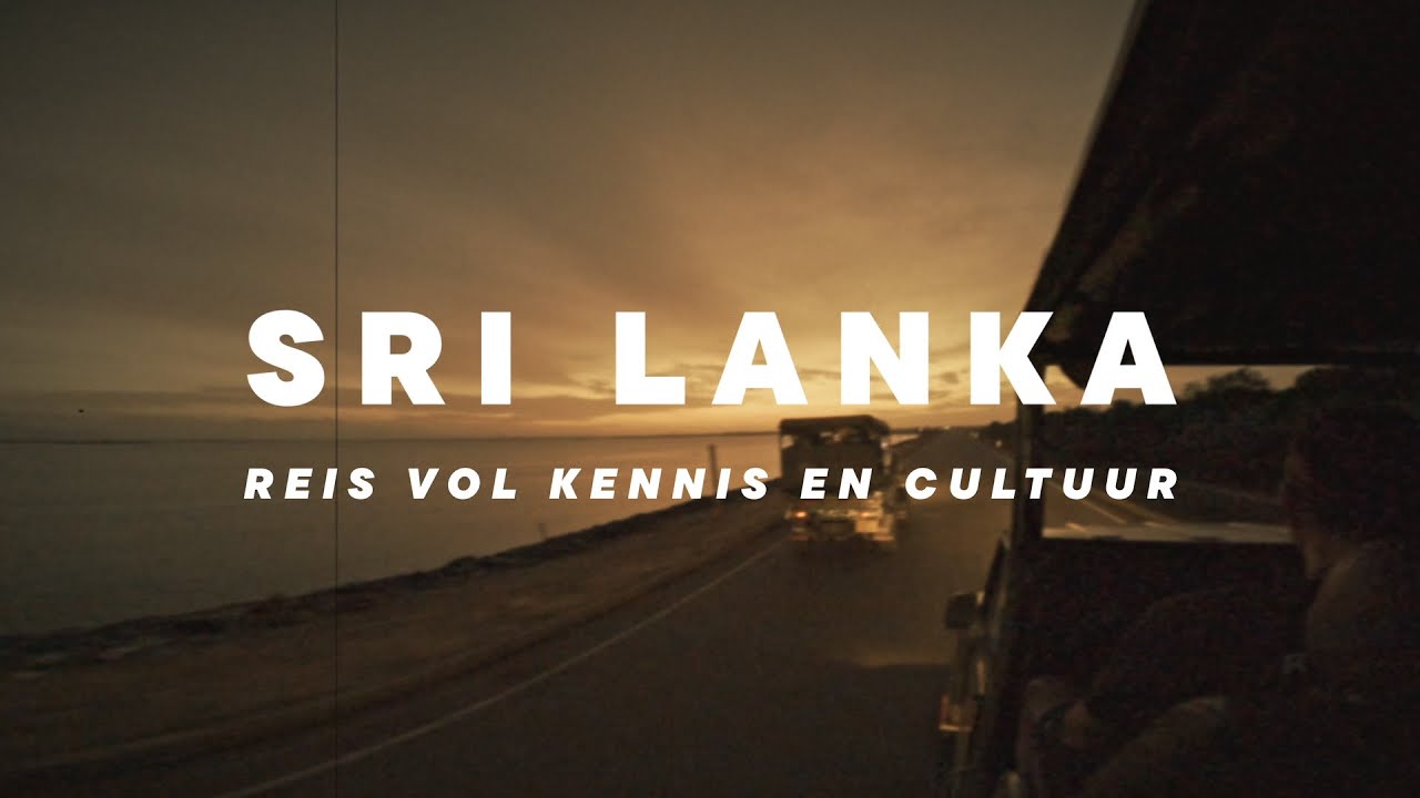 Sri Lanka Renovatie Docu | Een reis vol kennis en cultuur