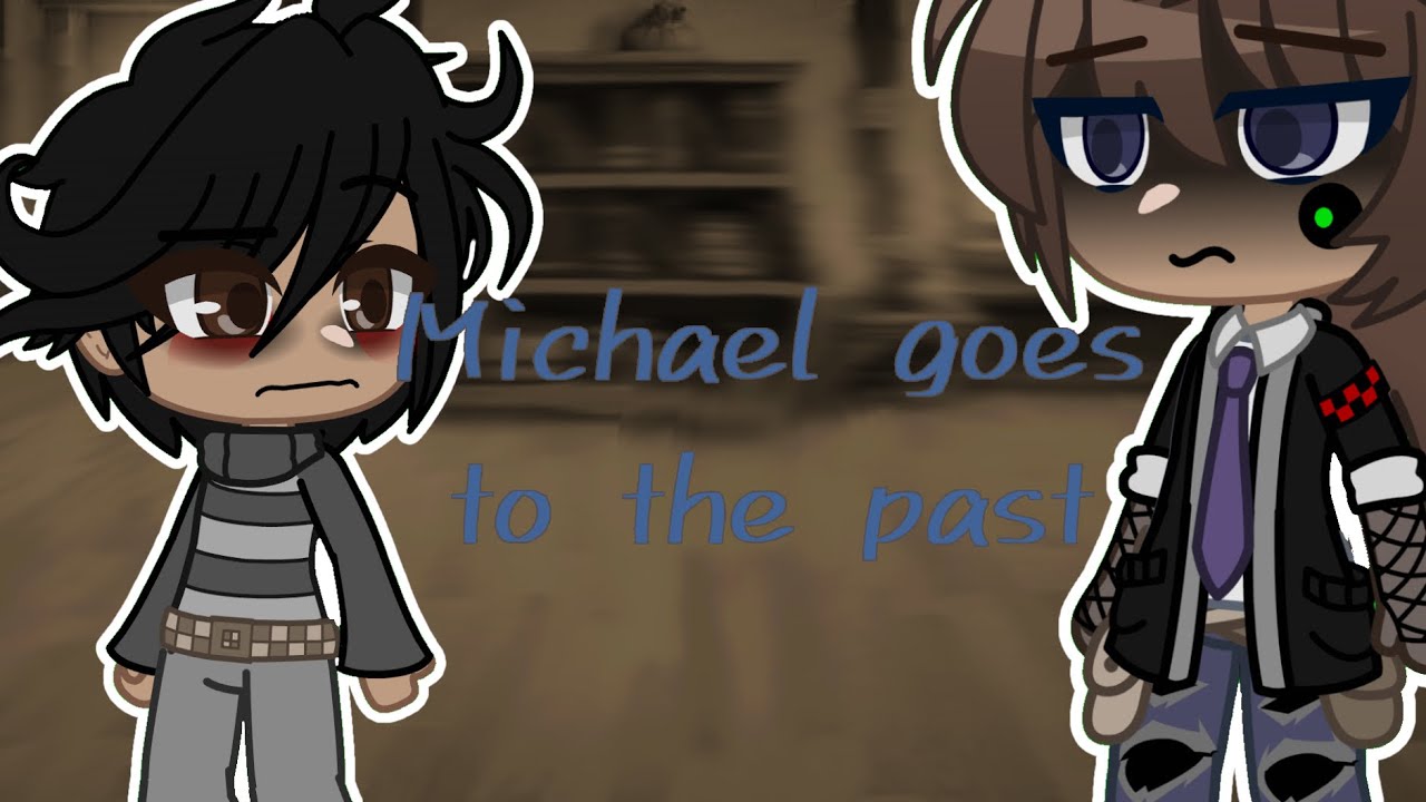 Michael goes to the past (canon as canon as i could get it)