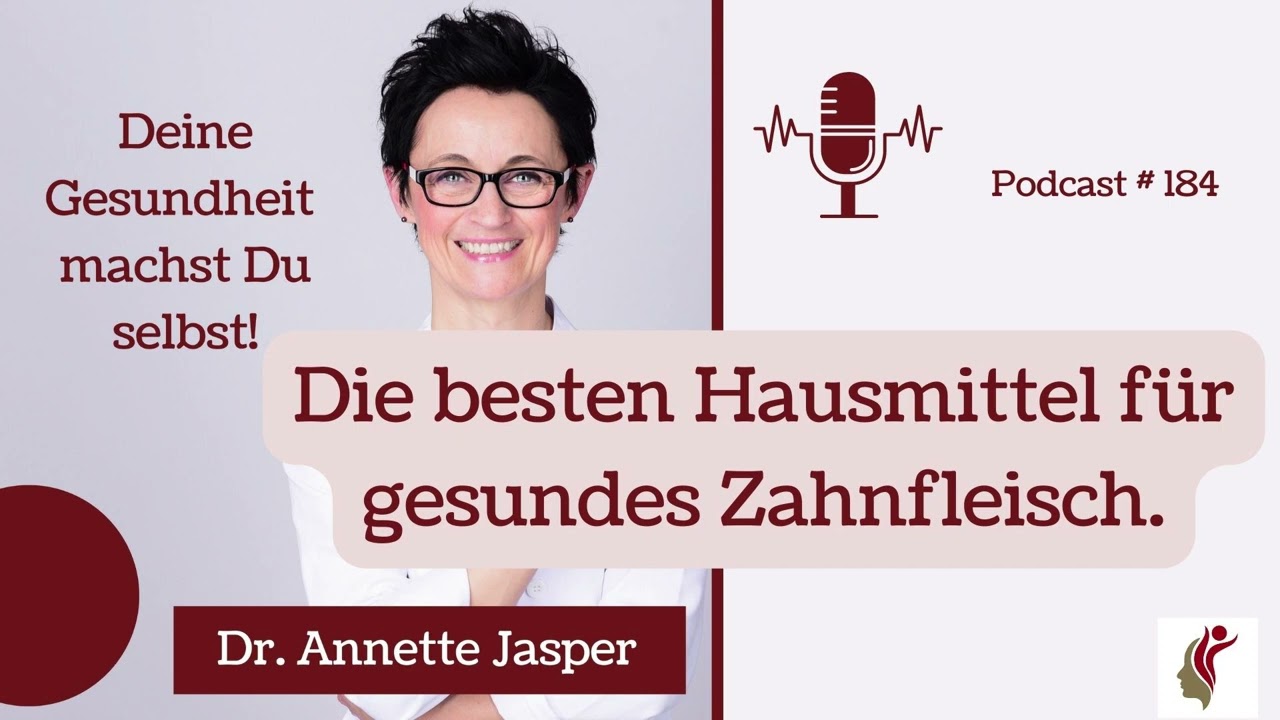 Die besten Hausmittel für gesundes Zahnfleisch (Folge: 184)