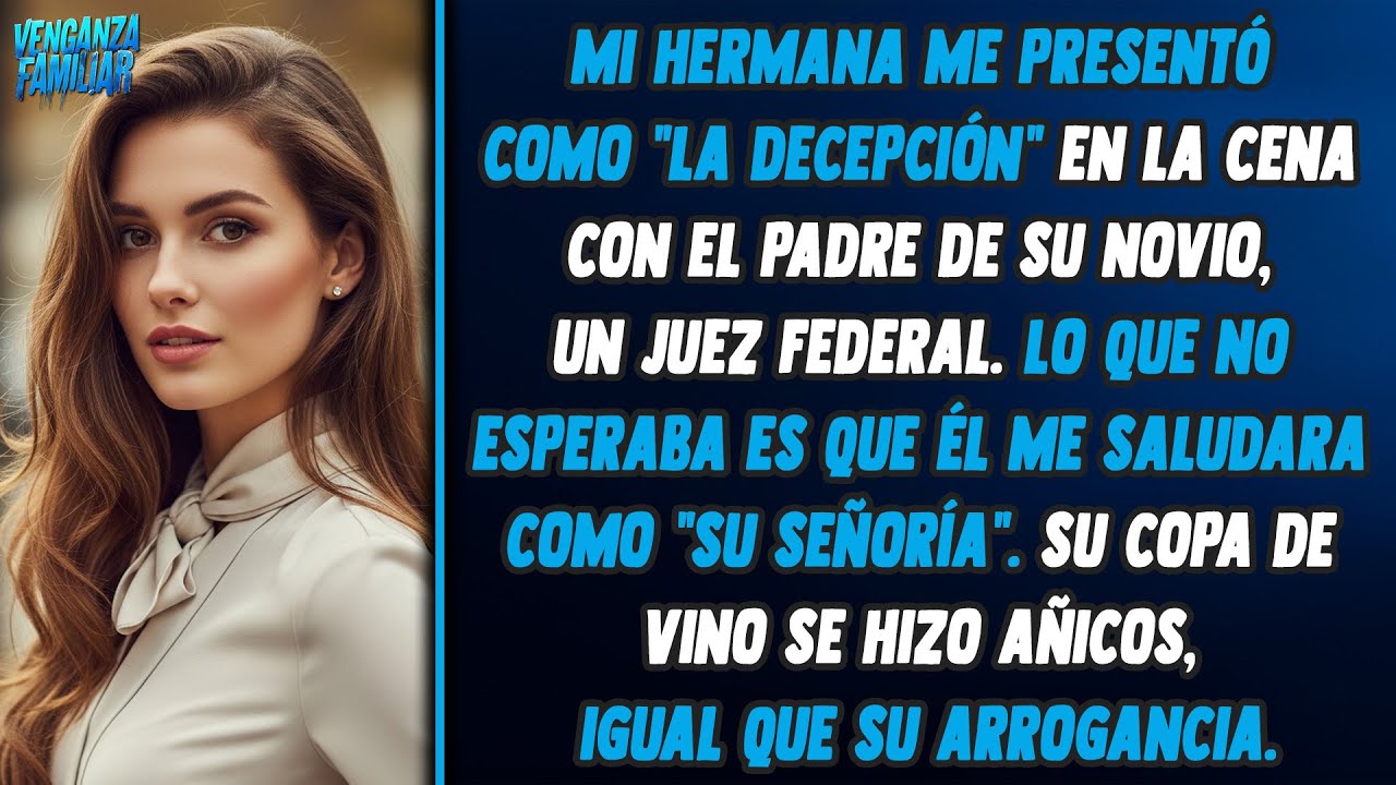 Mi hermana dijo: 