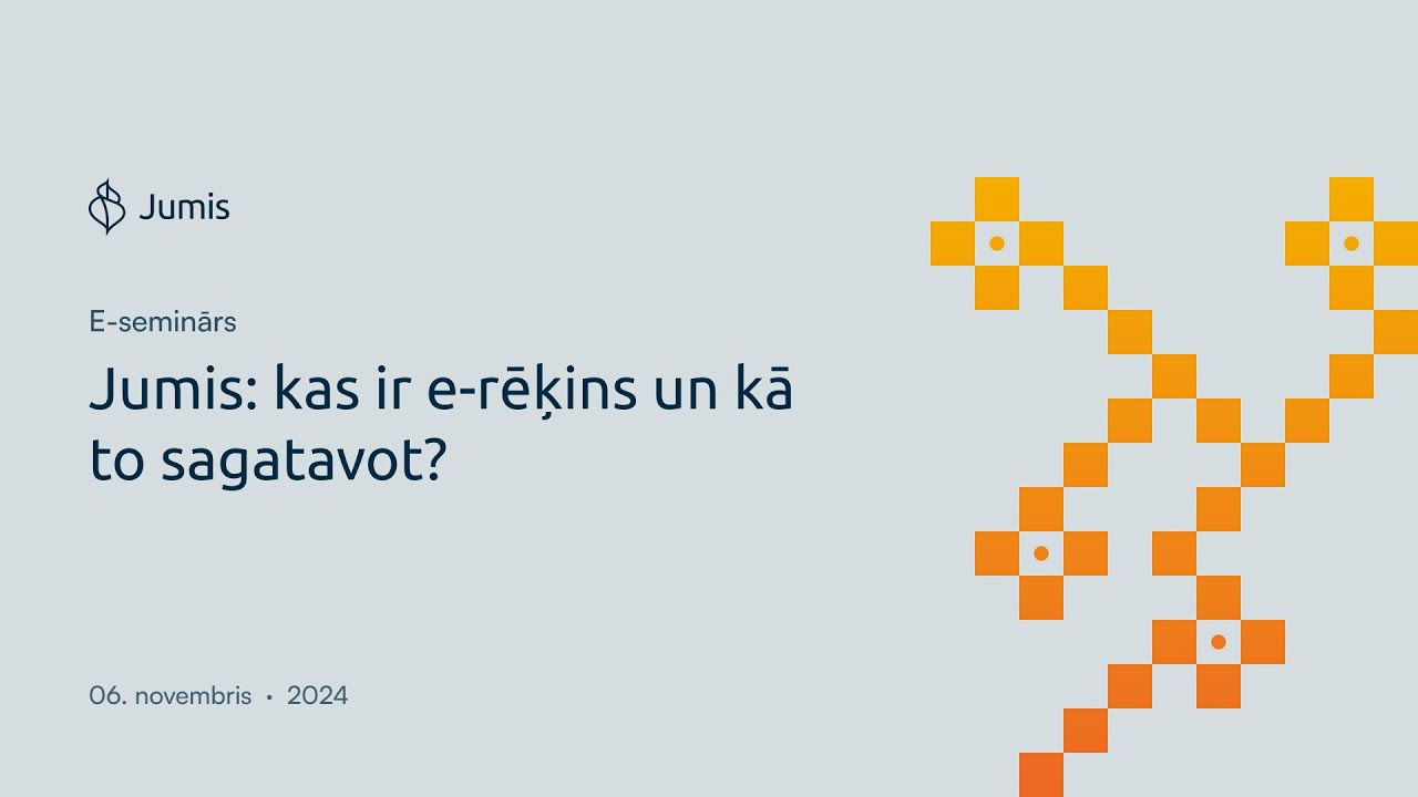 E-Seminārs: Jumis - kas ir e-rēķins un kā to sagatavot?