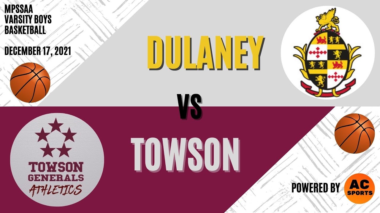 Towson vs Dulaney - Varsity Basketball