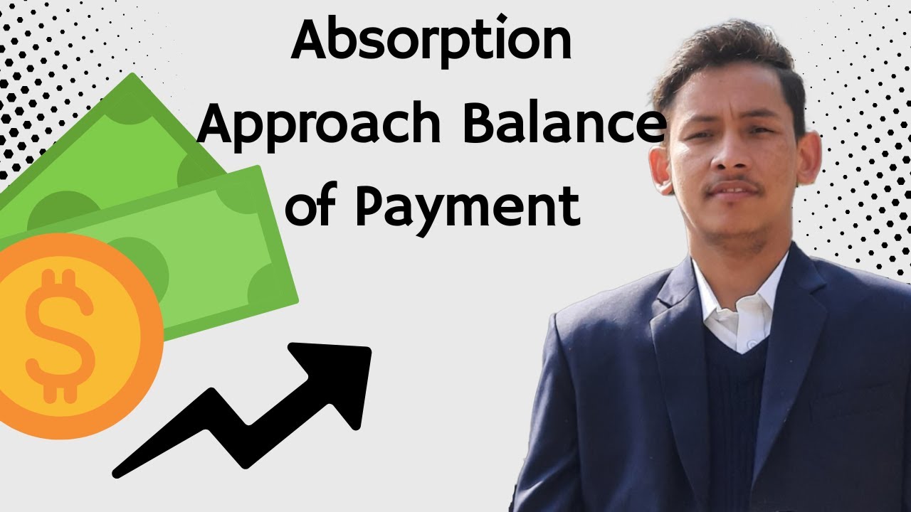 Absorption Approach to Balance of Payment