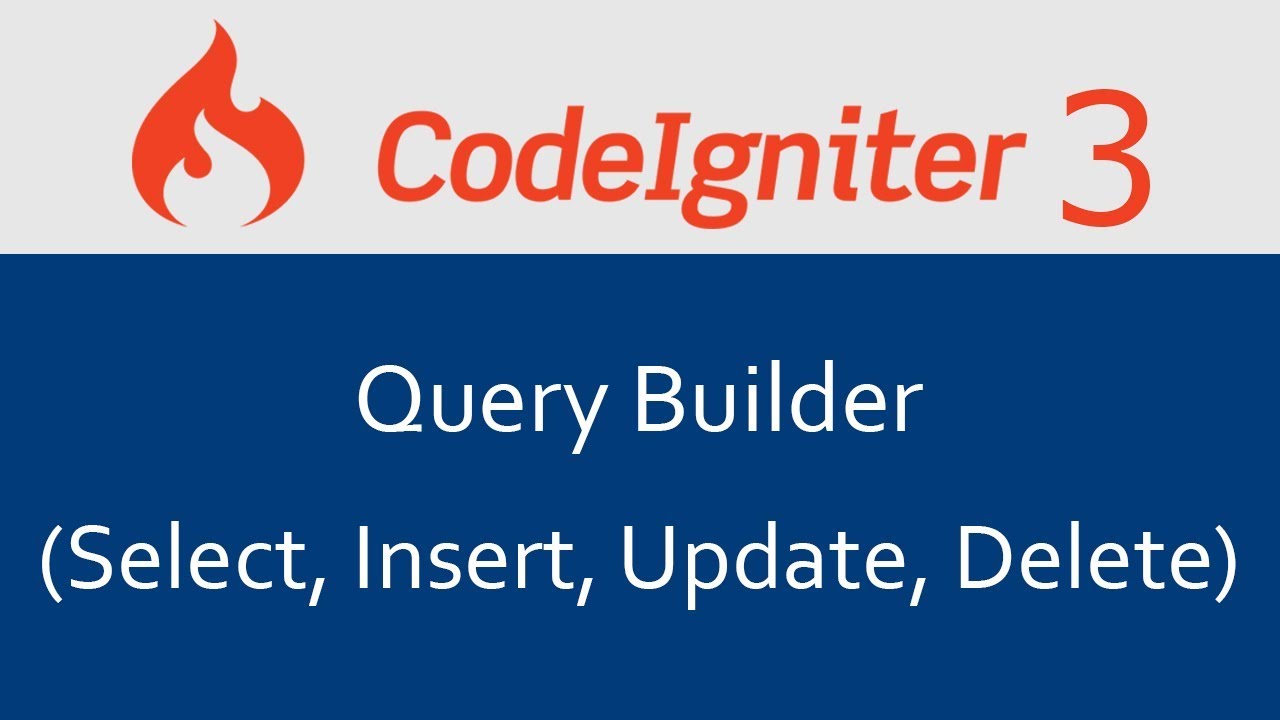 Codeigniter 3 Tutorial in Hindi #12 Query Builder - CRUD (Select, Insert, Update, Delete)