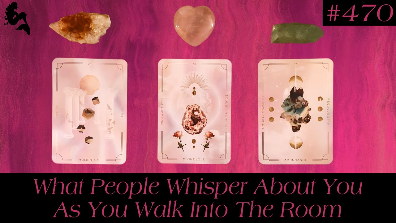 What People Whisper About You As You Walk Into The  Room😱🤭🧏‍♀️ ~ Pick a Card Tarot Reading