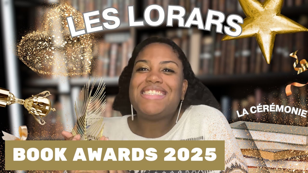 LES LORARS 2025 📚 BOOK AWARDS 2025 🏆 Une cérémonie pour mes meilleures lectures de l'année ❤️