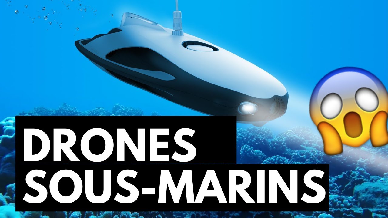 Drone sous marin : Le top 10 des meilleurs DRONES SOUS MARINS !