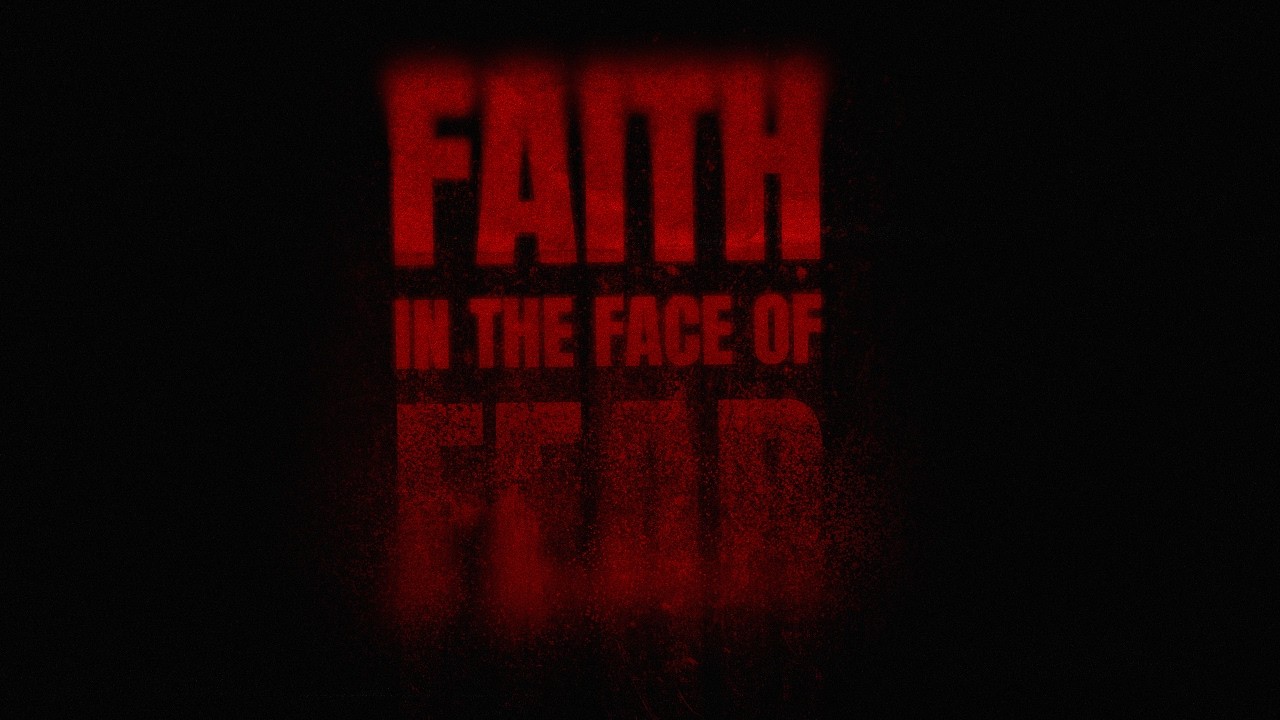 Faith In The Face Of Fear • 1/28/26