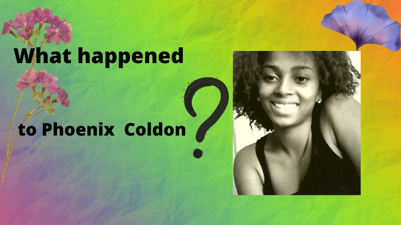 What happened to Phoenix Coldon? [ Disappearance of Phoenix Coldon ]   MISSING AND UNSOLVED