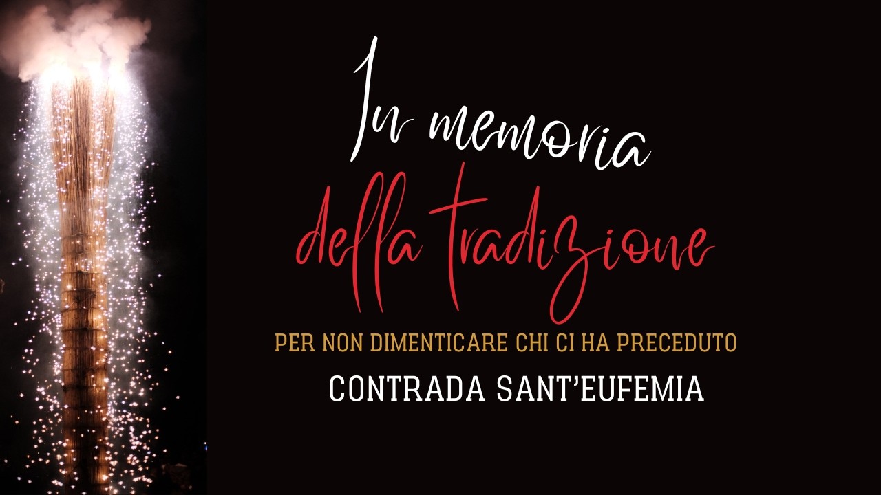 In memoria della Tradizione: intervista contrada Sant'Eufemia