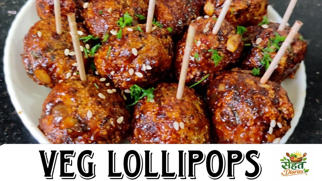 Veg lollipops | अंदर से नरम बहार से क्रिस्पी वेज लॉलीपॉप कैसे बनाये? | Sehat Diaries 