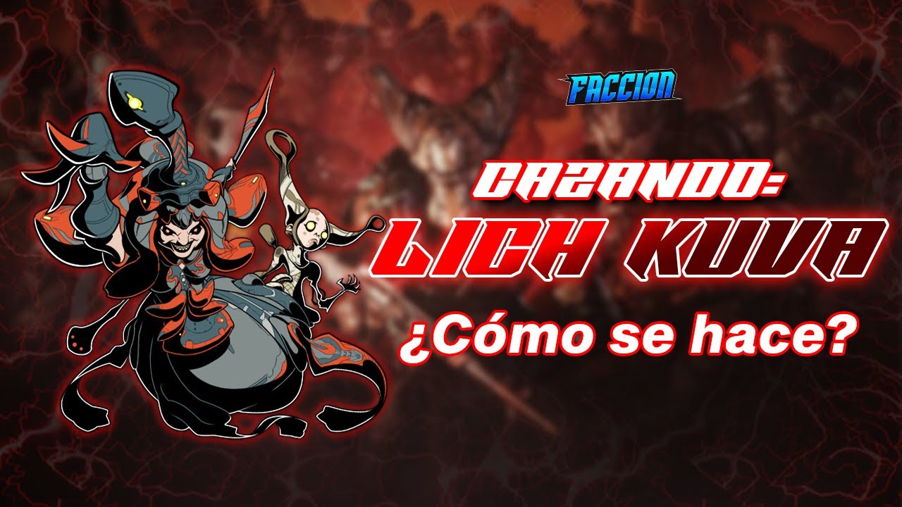 🧐 CAZANDO: Lich Kuva ¿Cómo hacerlo? // WARFRAME 2023 💥