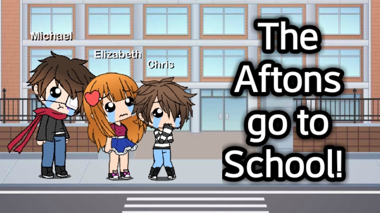 The Afton Family Goes to School (Part 2) | Gacha Life | GLMM
