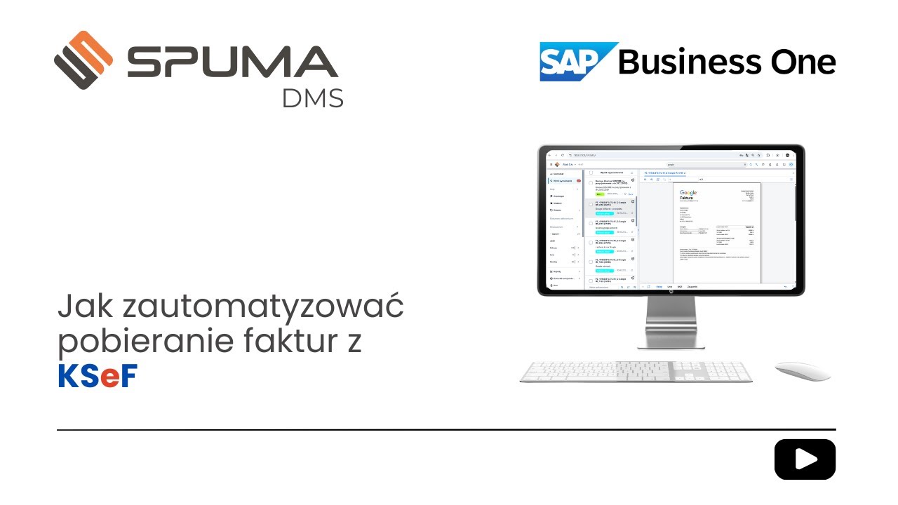SPUMA DMS – import, zatwierdzanie i księgowanie faktur z KSeF w SAP Business One
