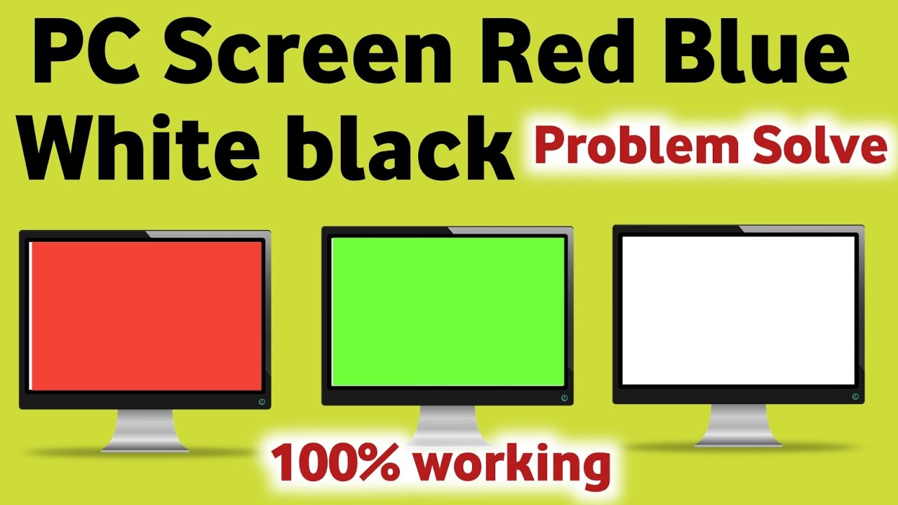 pc display screen red blue black problem solution | pc screen red blue green,pc screen color problem