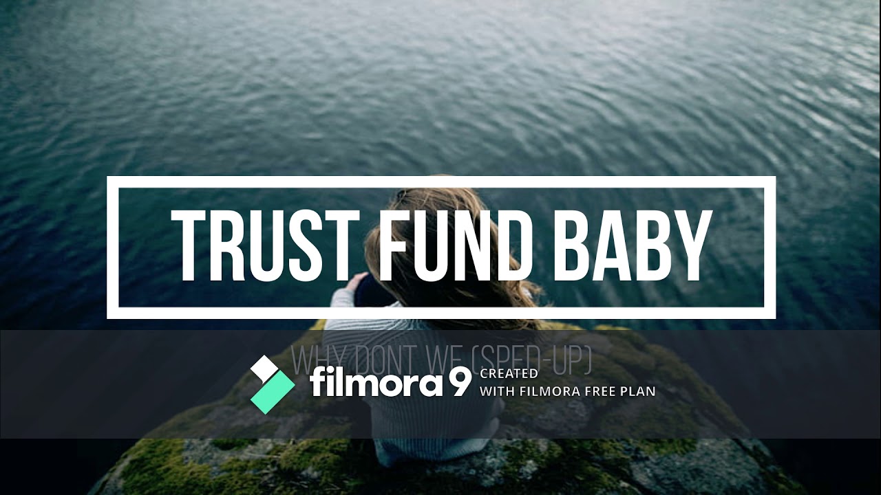 Trust Fund Baby (Sped-Up) Why Dont We