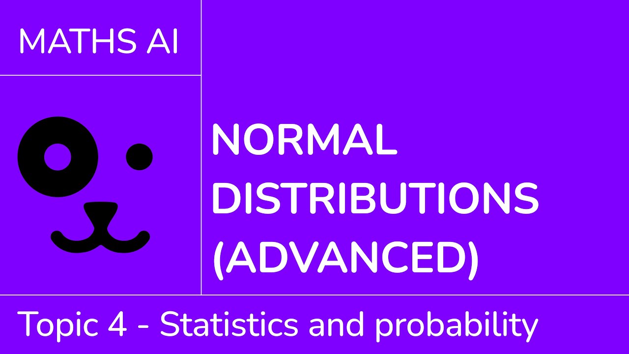 Normal distributions - more advanced [IB Maths AI SL/HL]