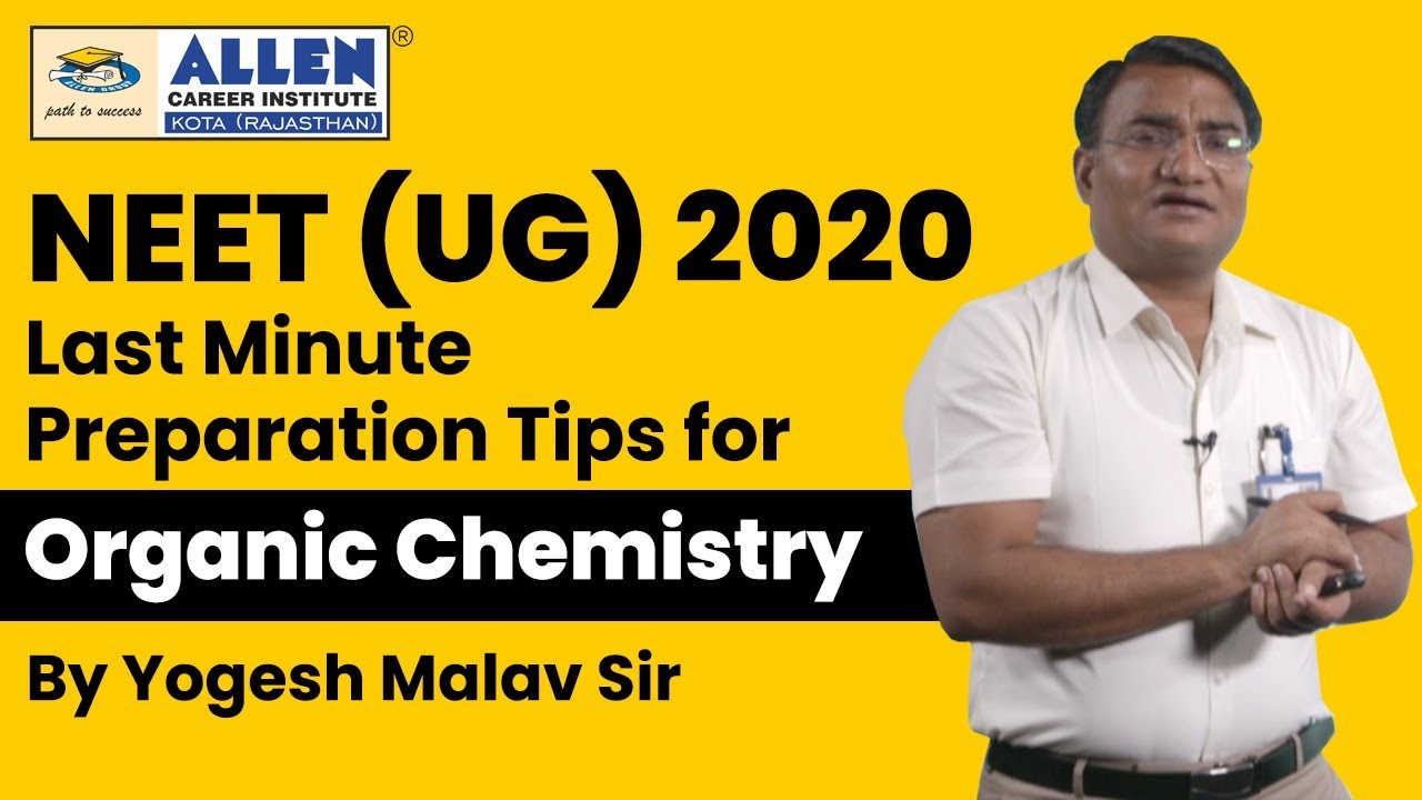 NEET-UG 2020: Last Minute Preparation Tips for Organic Chemistry by Yogesh Malav Sir | Kota Coaching