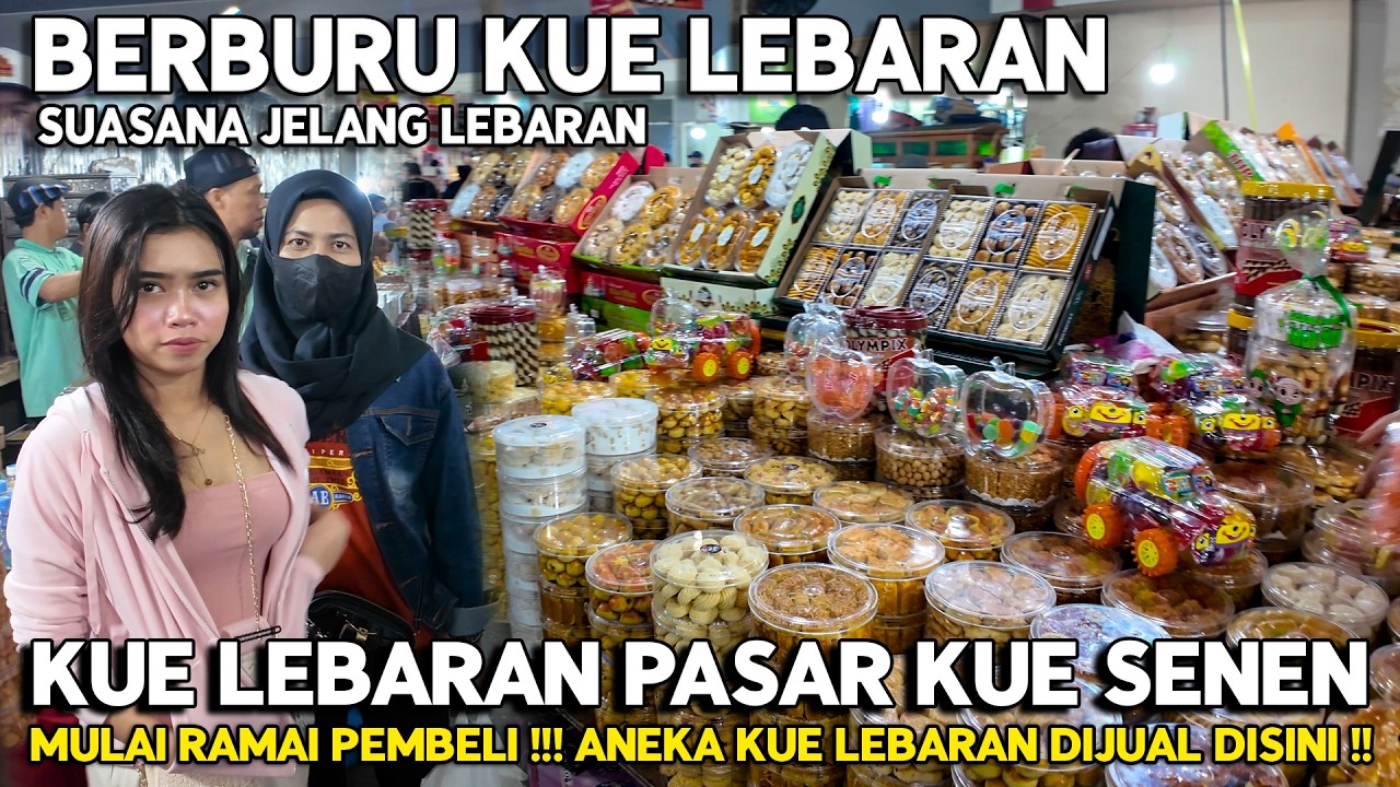 BERBURU KUE LEBARAN DI PASAR KUE SUBUH SENEN | Ramadan Di Jakarta Indonesia