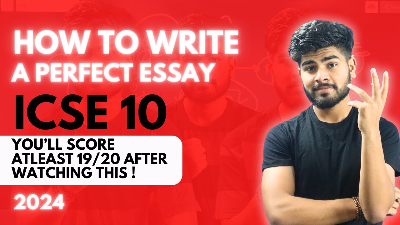 How to Write a Perfect Essay | Essay Writing Tips | ICSE Class 10 2024 | English Language Board