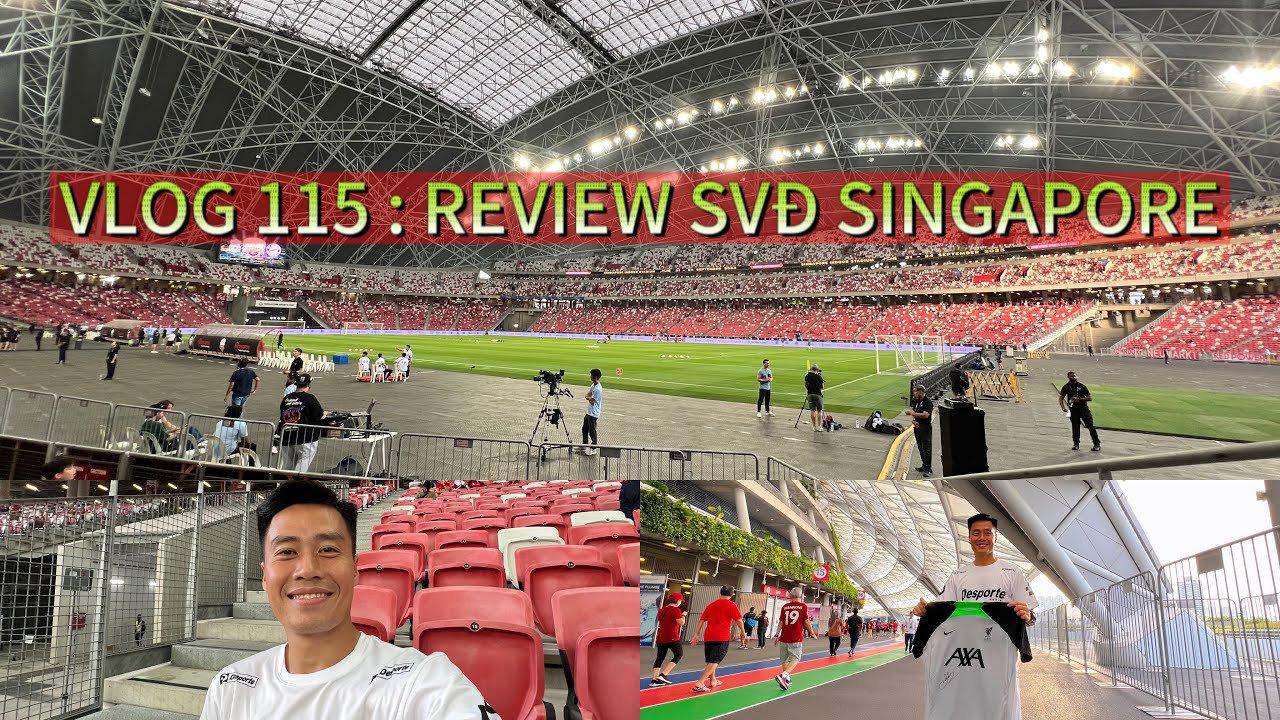 🏟️ [VLOG 115]: REVIEW SVĐ SINGAPORE SIÊU ĐỈNH - KẾT QUẢ GAME TẶNG GIÀY DESPORTE