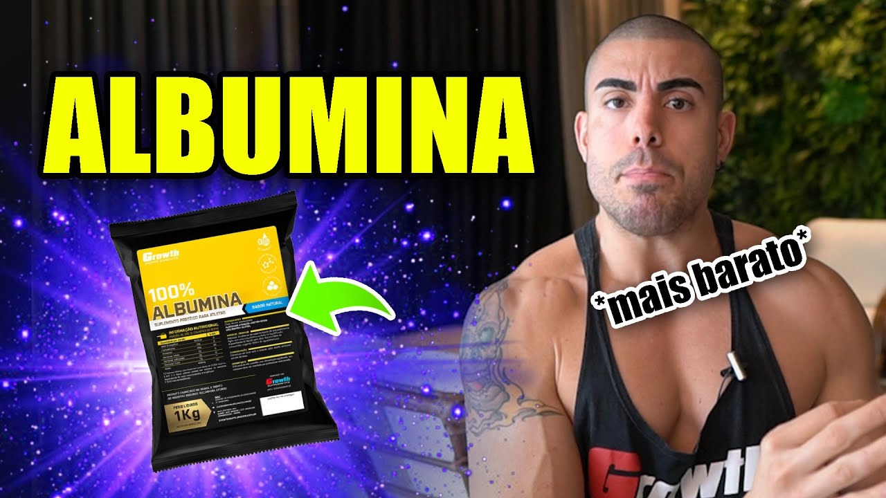 Tudo sobre albumina *melhor que Whey*