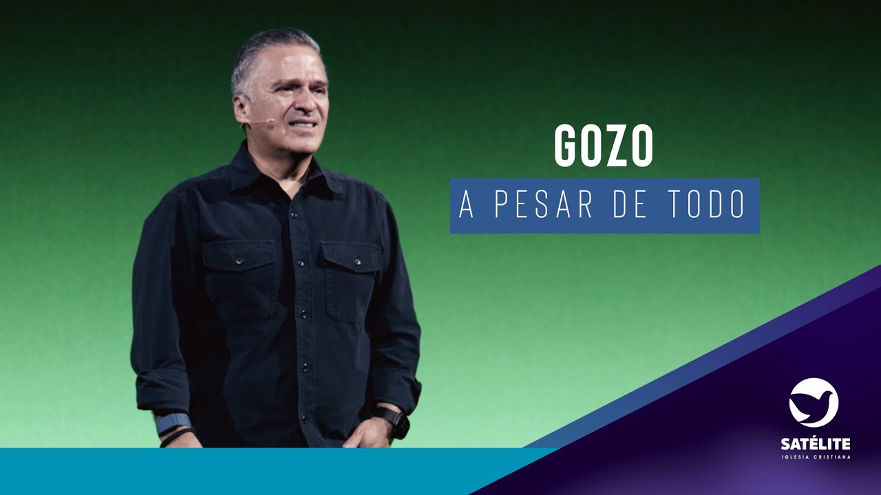 Gozo a pesar de todo | Pastor Gary César | Satélite Iglesia Cristiana