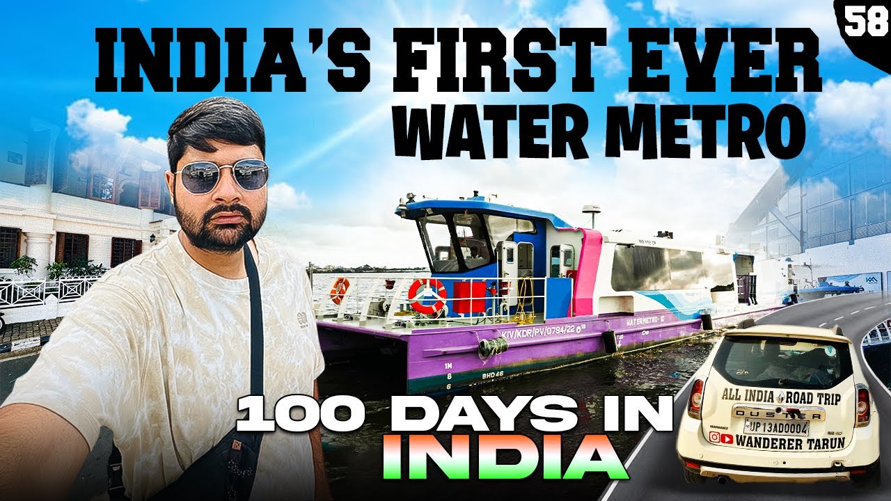 EP-58 Exploring India s First Water Metro & FORT KOCHI || 100 DAYS IN INDIA || All India Road Trip