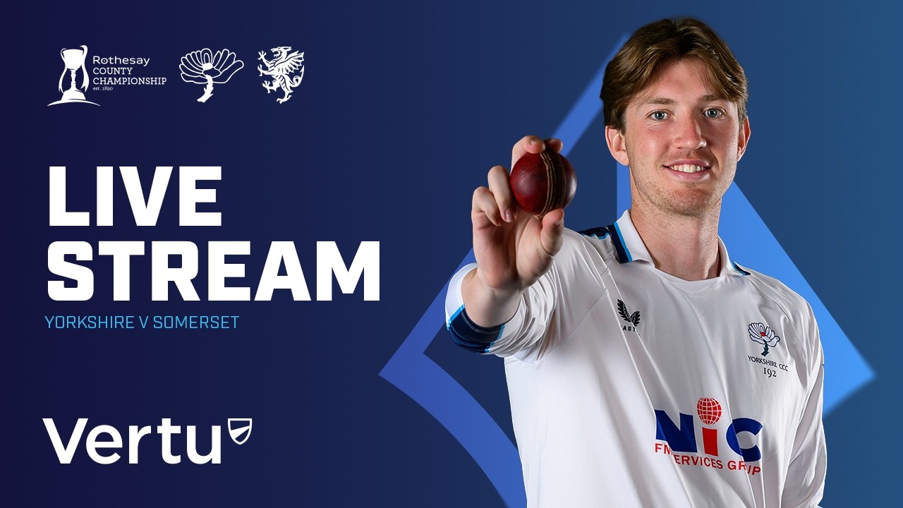 🔴 LIVE Cricket - Yorkshire v Somerset | Rothesay County Championship Day 2