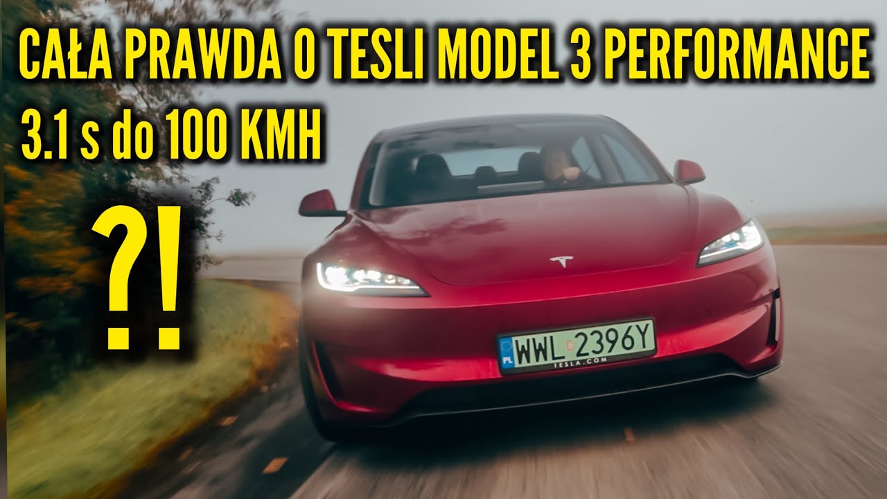 Cała prawda o Tesli Model 3 Performance! M&oacute;wię jak jest bez uprzedzeń!