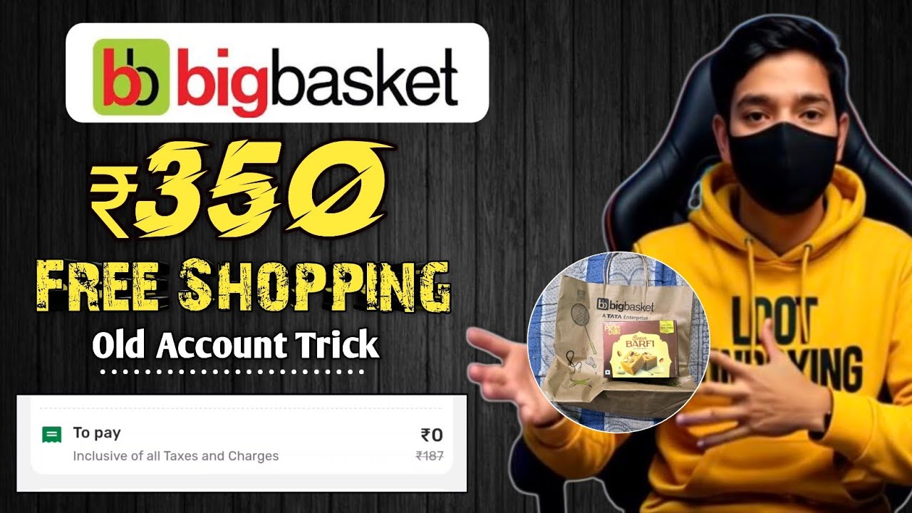 Bigbasket &times; aicanera ₹350 Free Shopping in old account trick🔥₹350 FREE SHOPPING 2026 coupon problem✅