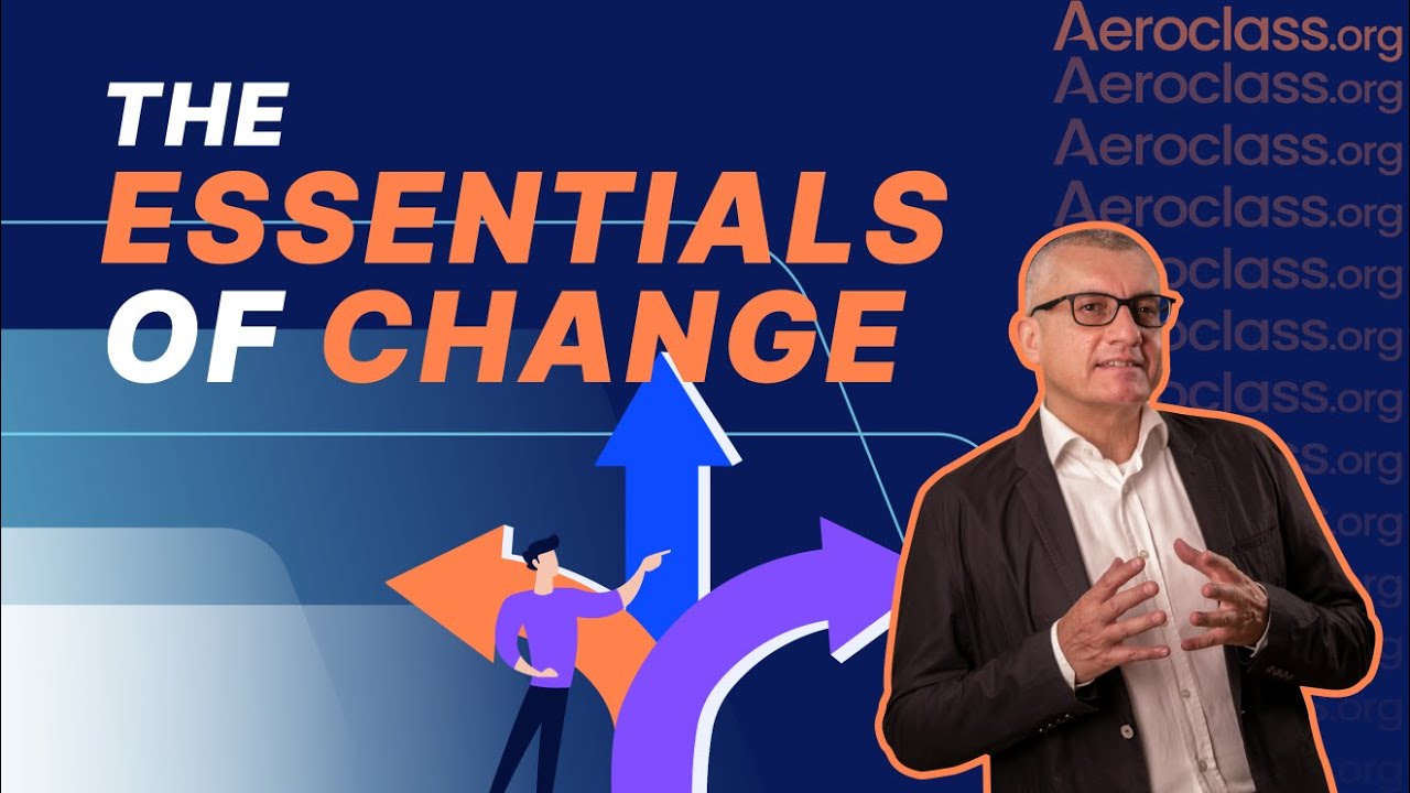 The Essentials of Change | Aeroclass Lessons
