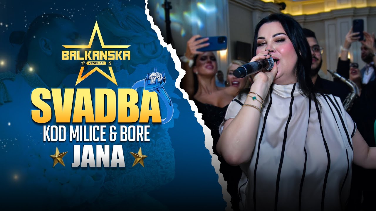 SVADBA KOD MILICE & BORE - JANA & SUNAJ PRAVE SHOW
