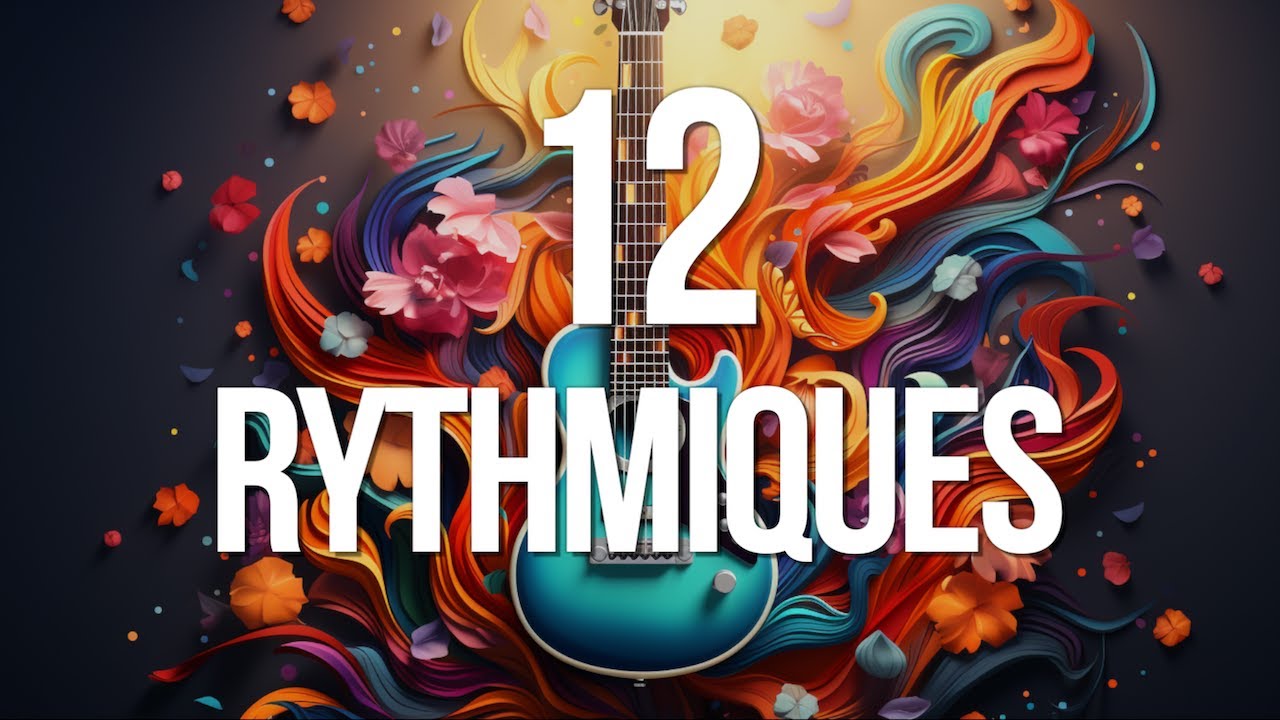 12 rythmiques à connaître absolument à la guitare