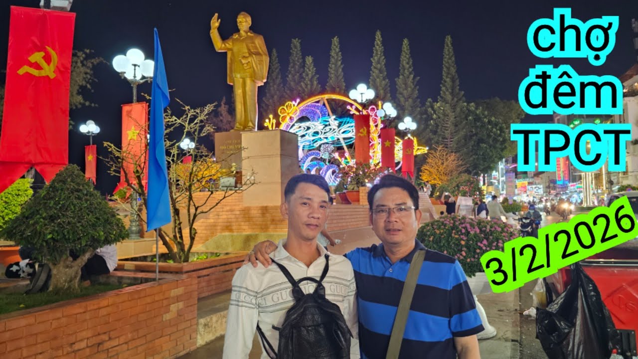 CHỢ ĐÊM ,TPCT QUÁ ĐẸP 