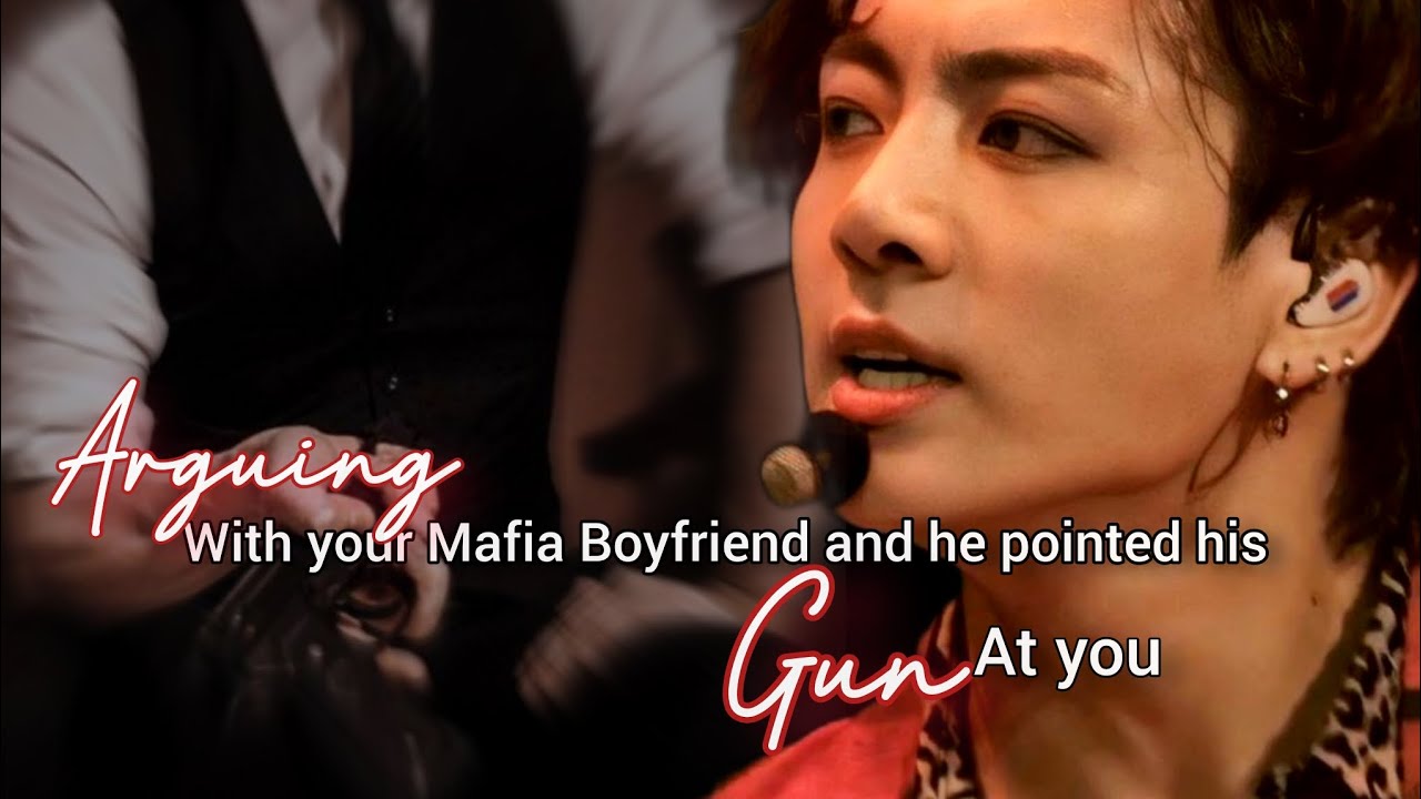 Arguing with your Mafia boyfriend and he pointed his gun at you.|| jungkook oneshot||