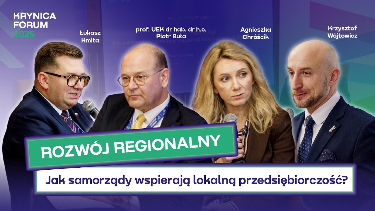 Rozwój regionalny w praktyce: skuteczne wsparcie biznesu przez samorządy | Krynica Forum 2025
