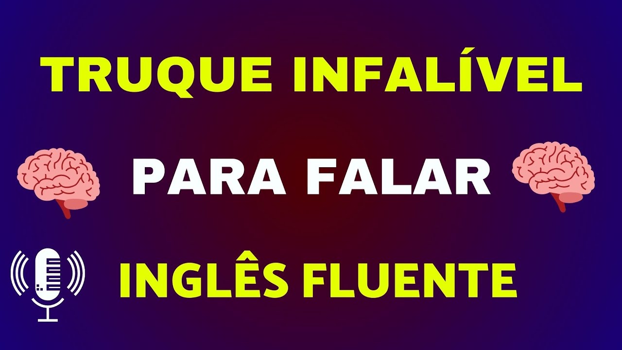 ✅🧠 A MANEIRA MAIS RÁPIDA DE DOMINAR O INGLÊS EM POUCOS DIAS! 🔥