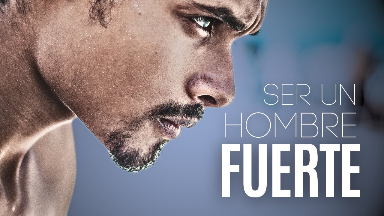 3 Actitudes Que Te Harán Un Hombre Fuerte Mentalmente