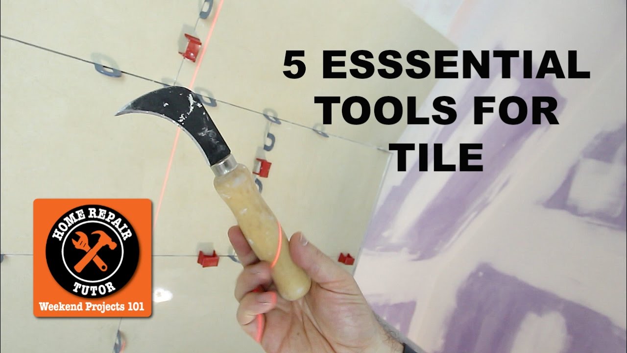 5 Essential Tools for Tiling (Quick Tips) -- by Home Repair Tutor